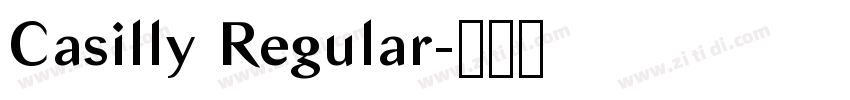 Casilly Regular字体转换 Casilly Regular字体转换